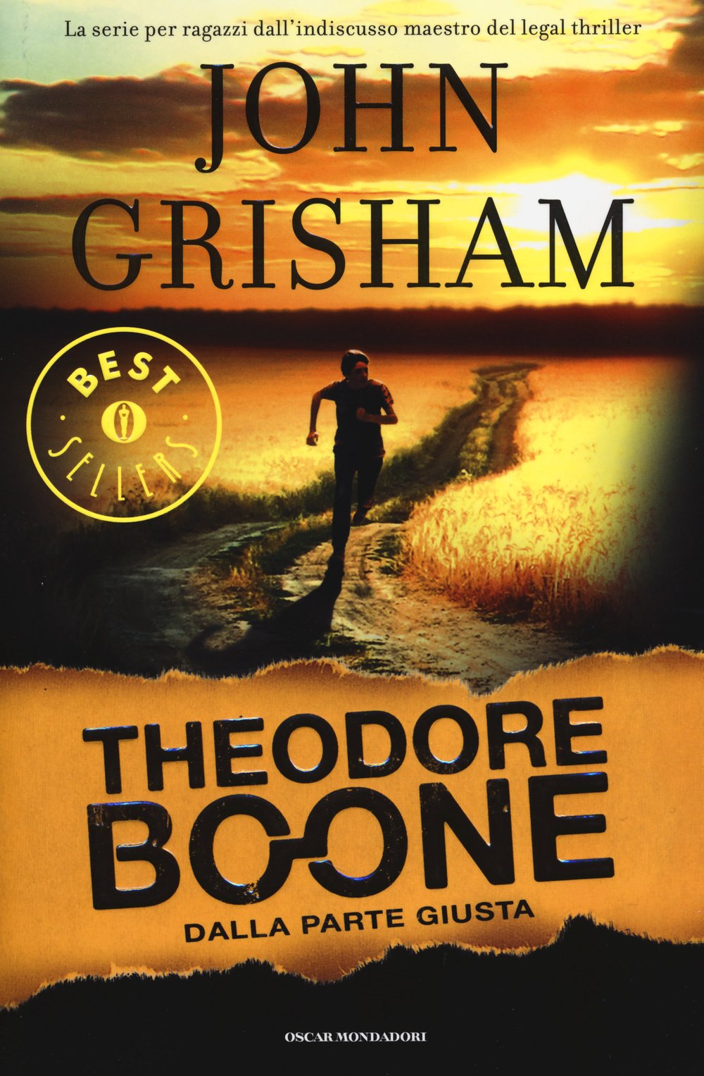 Dalla parte giusta. Theodore Boone (Oscar grandi bestsellers) Fiction