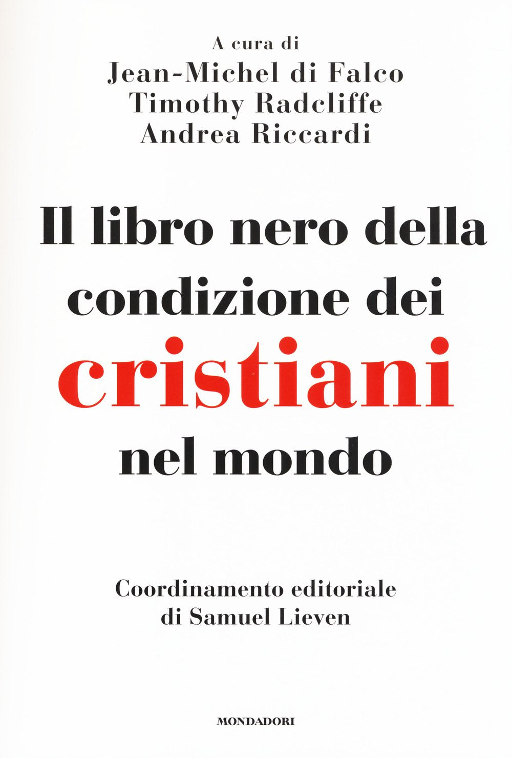 Il libro nero della condizione dei cristiani nel mondo book