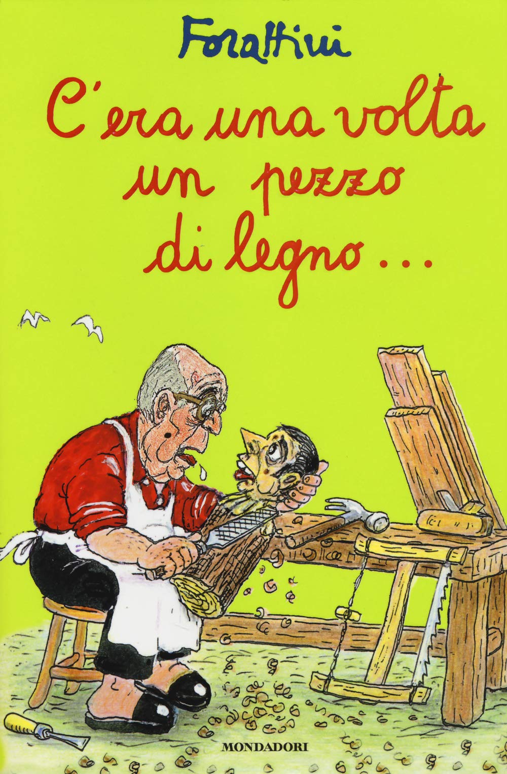 C'era una volta un pezzo di legno... (I libri di Giorgio Forattini) Cartoons