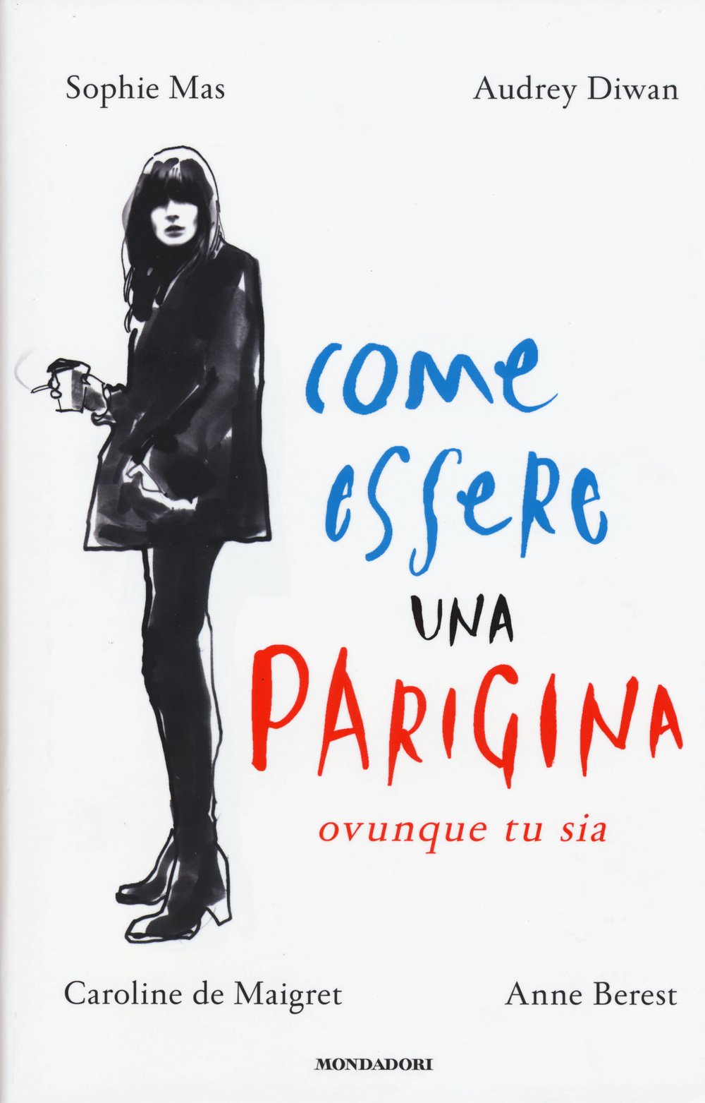 Come essere una parigina. Ovunque tu sia book