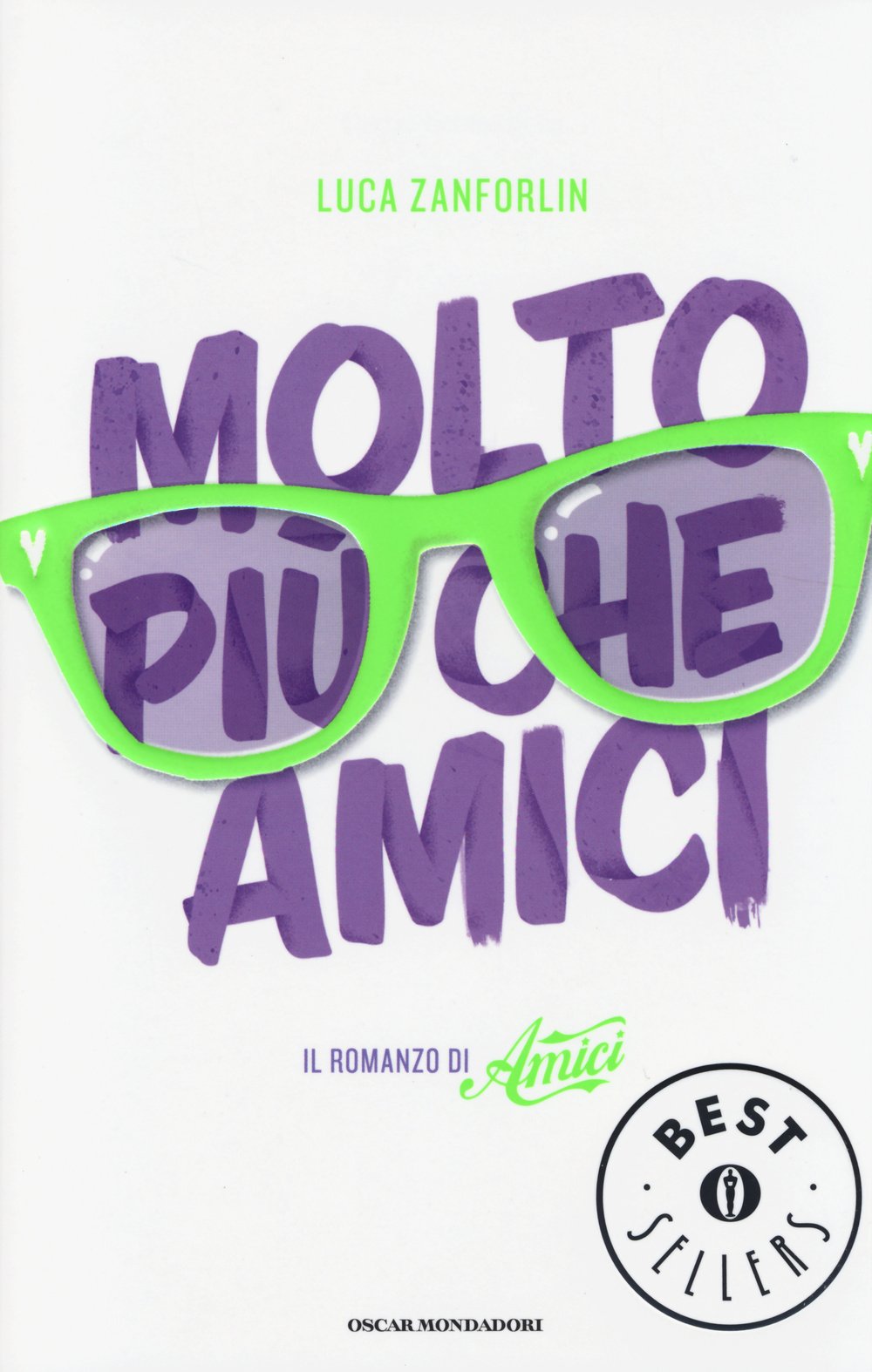Molto più che Amici. Il romanzo di «Amici» Contemporary literature