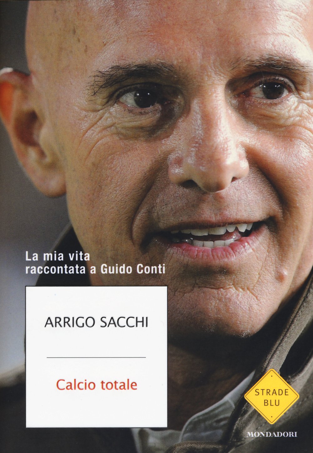 Calcio totale. La mia vita raccontata a Guido Conti Sports