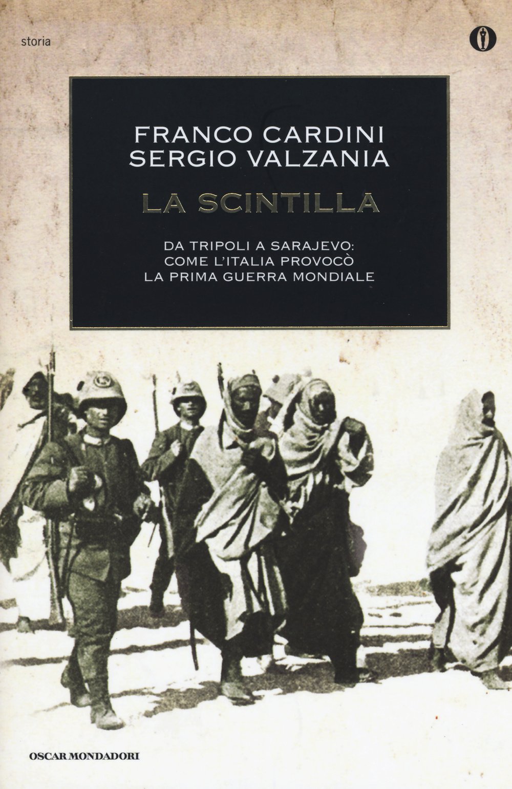 La scintilla. Da Tripoli a Sarajevo: come l'Italia provocò la prima guerra mondiale German history