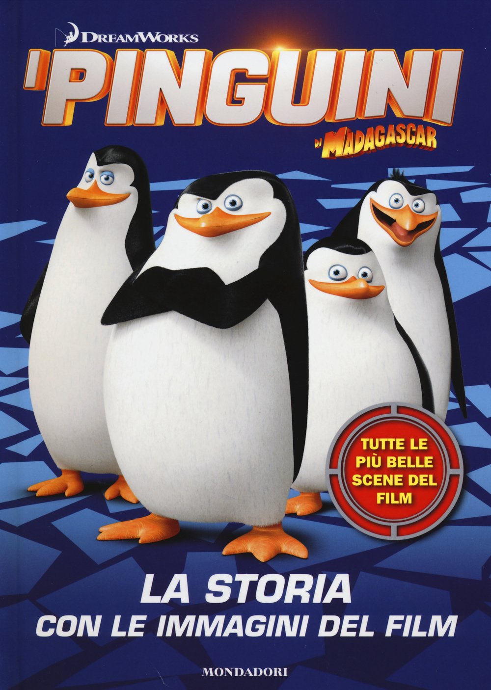 I pinguini di Madagascar. La storia con le immagini del film Novels & Short Stories