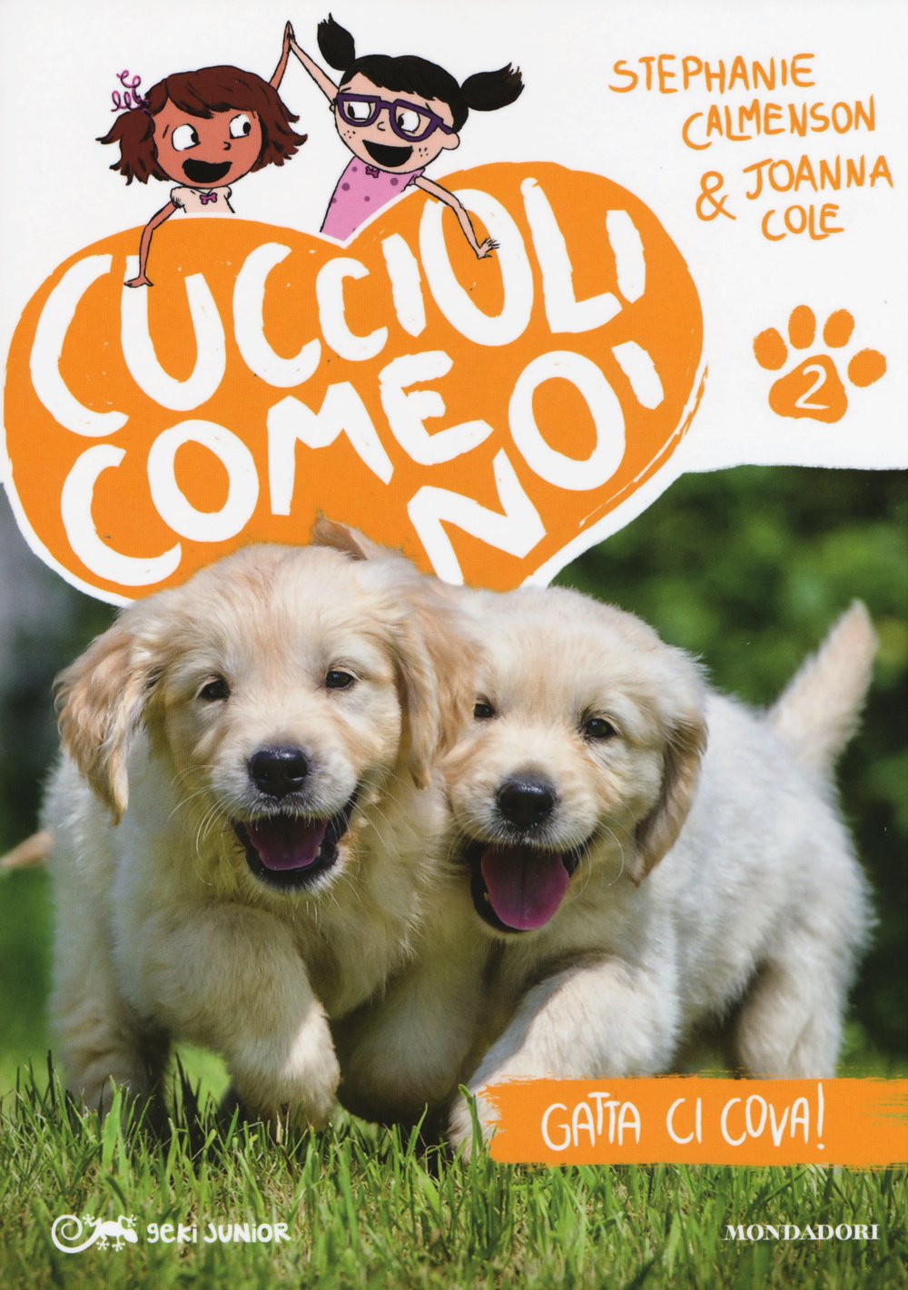 Gatta ci cova! Cuccioli come noi Novels & Short Stories