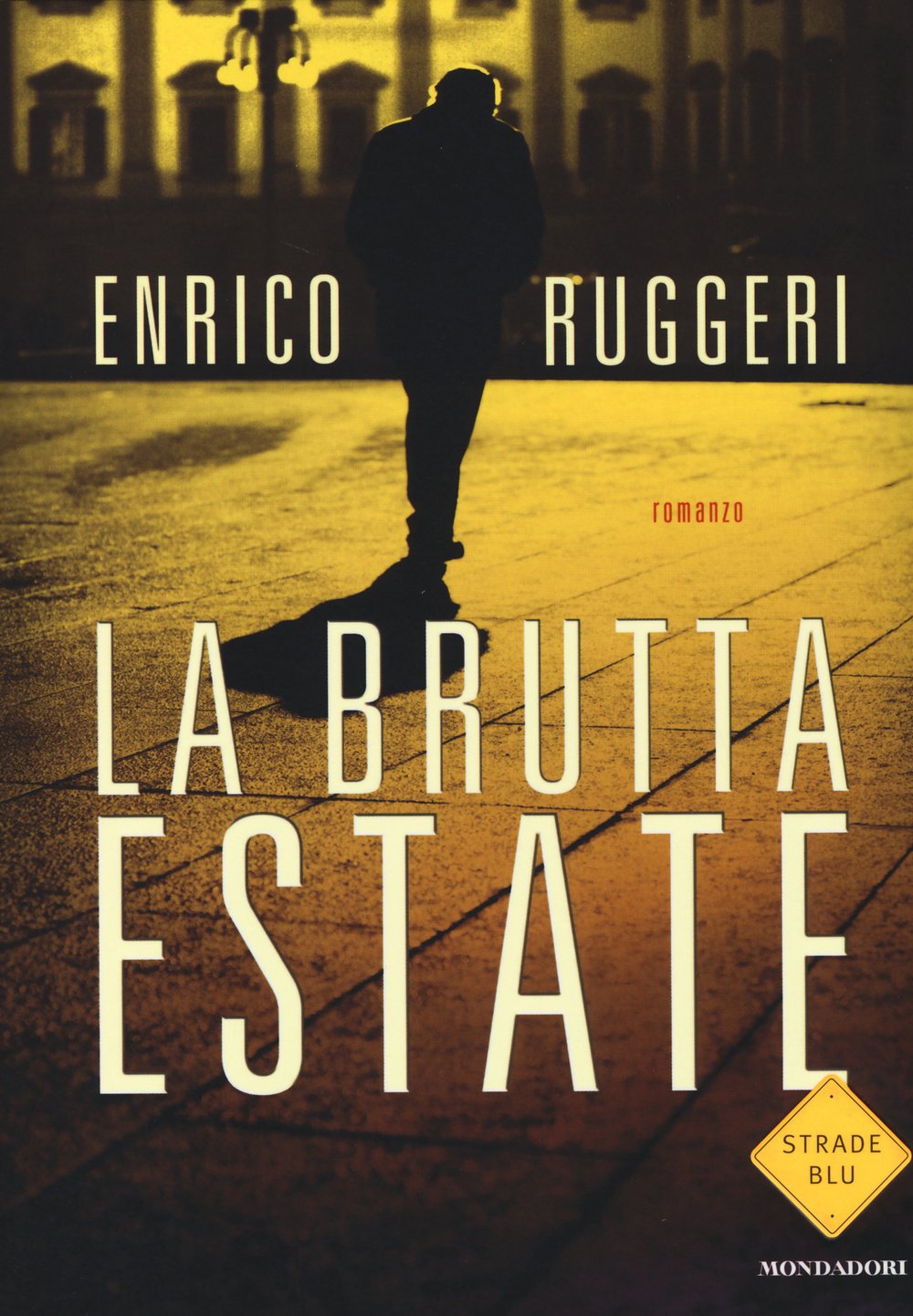 La brutta estate (Strade blu. Fiction) Action & Adventure