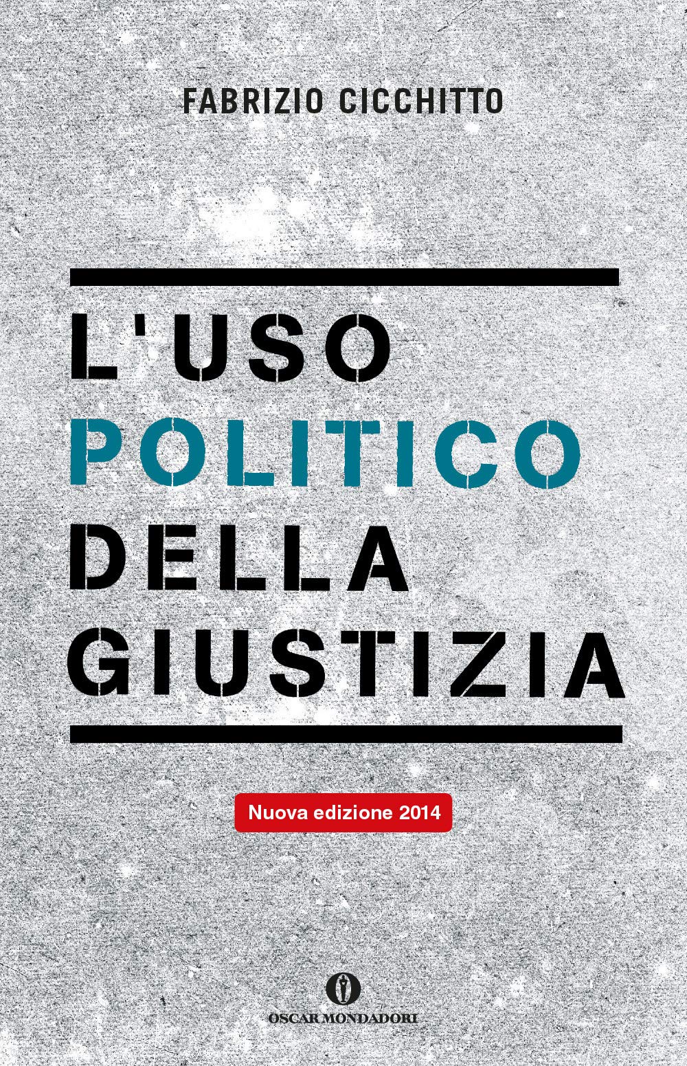 L'uso politico della giustizia Books