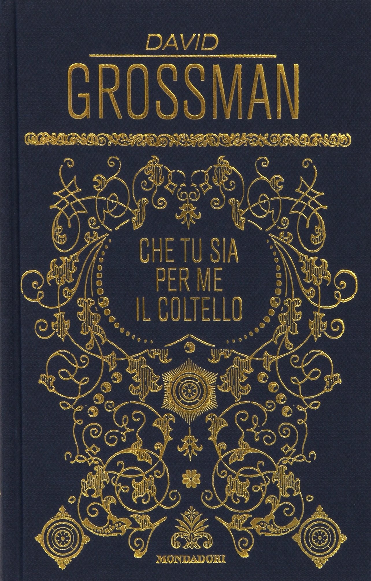 Che tu sia per me il coltello (edizione speciale venduta esclusivamente nelle Librerie Feltrinelli) book