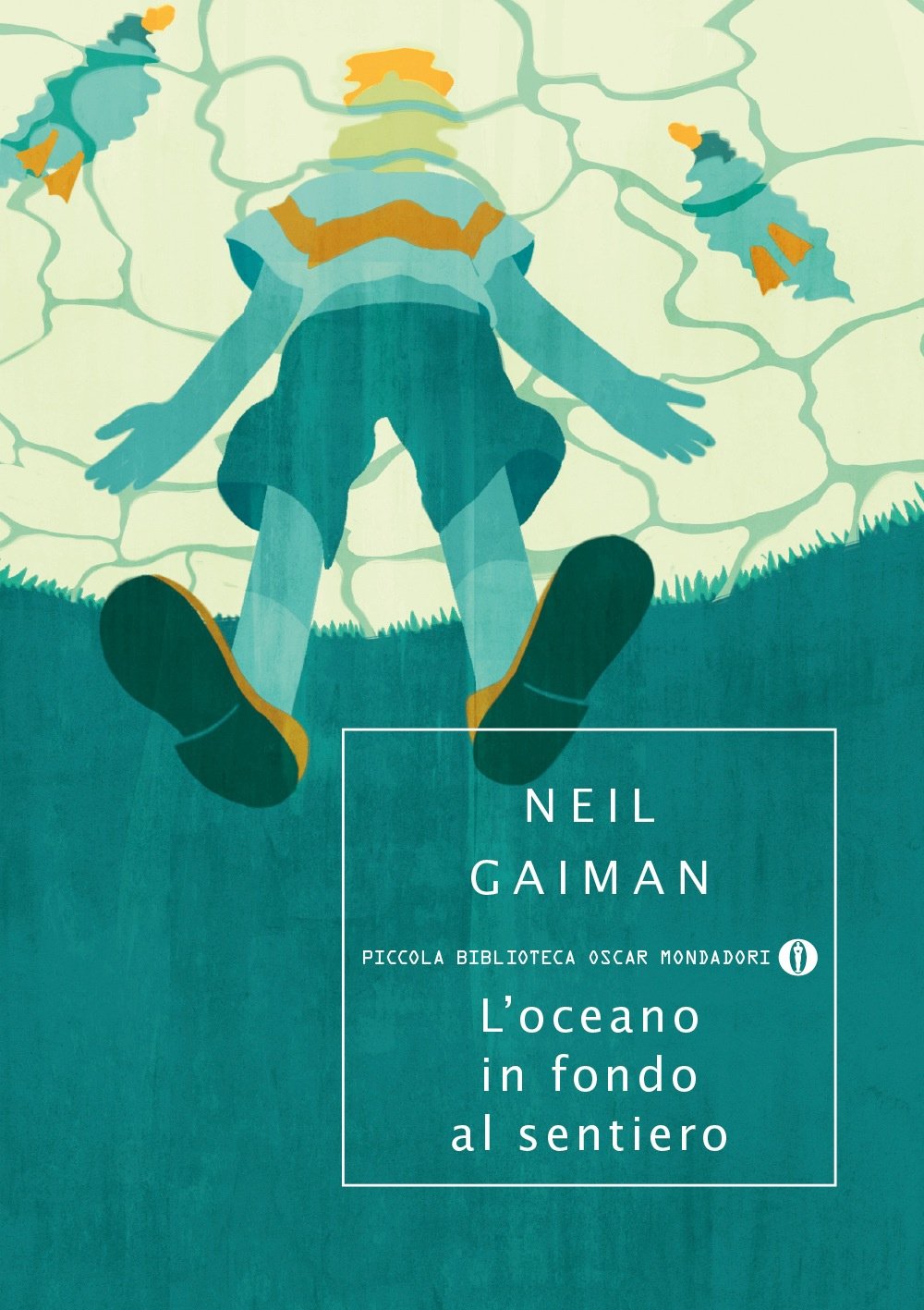 L'oceano in fondo al sentiero (Piccola biblioteca oscar, Band 738) Contemporary literature