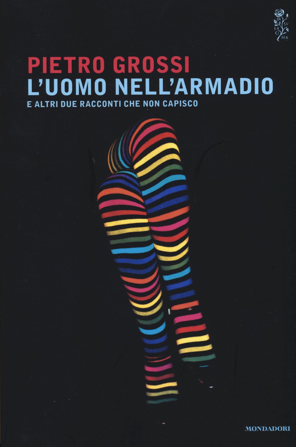Grossi, P: L'uomo nell'armadio e altri due racconti che non Essays & Short Stories