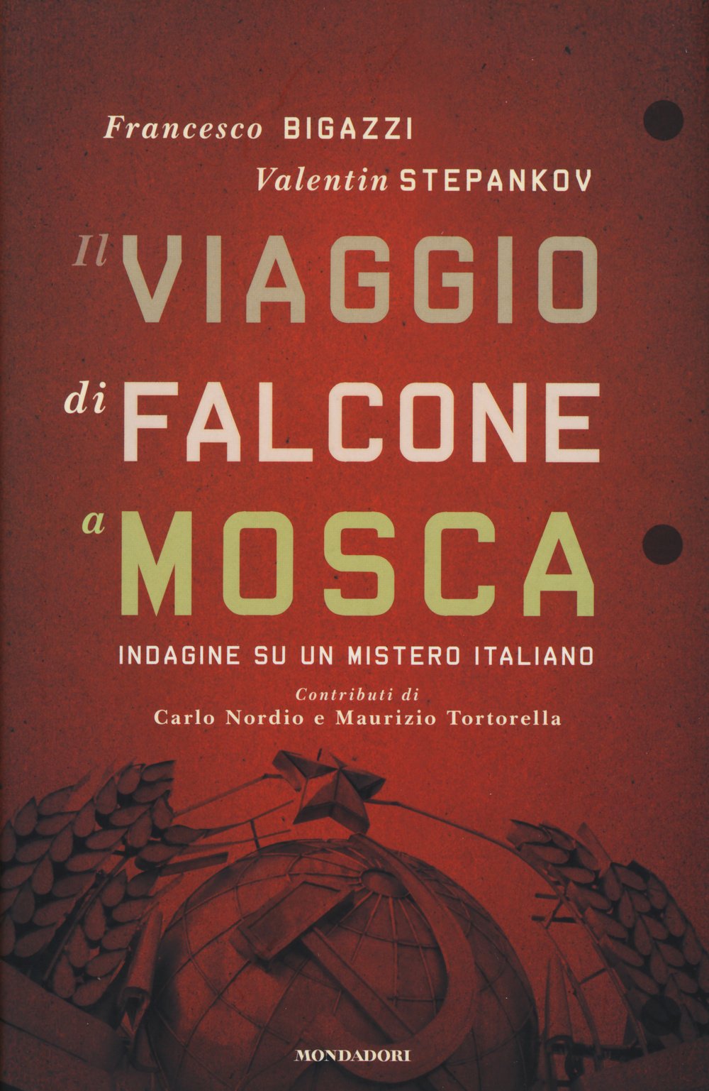 Il viaggio di Falcone a Mosca. Indagine su un mistero italiano Social Sciences