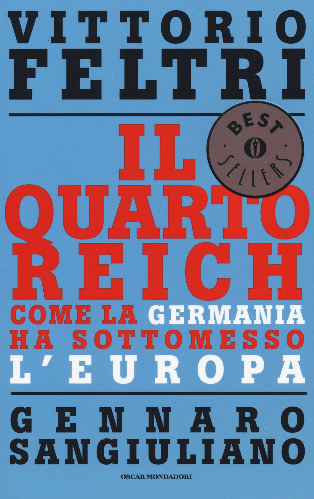 Il Quarto Reich. Come la Germania ha sottomesso l'Europa book