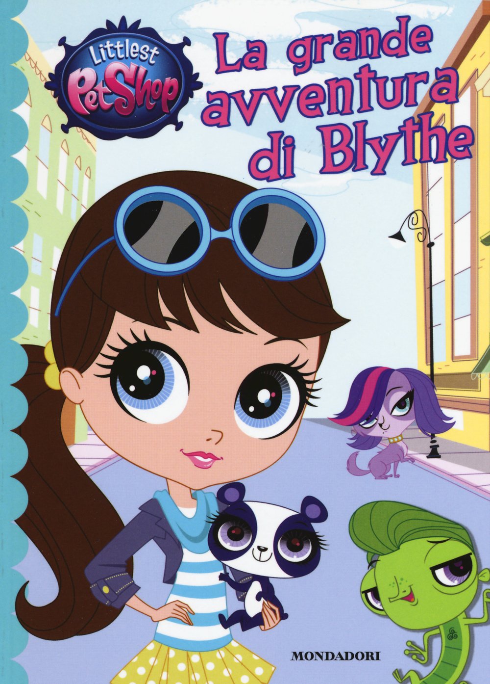 La grande avventura di Blythe. Littlest Pet Shop. Ediz. illustrata Novels & Short Stories