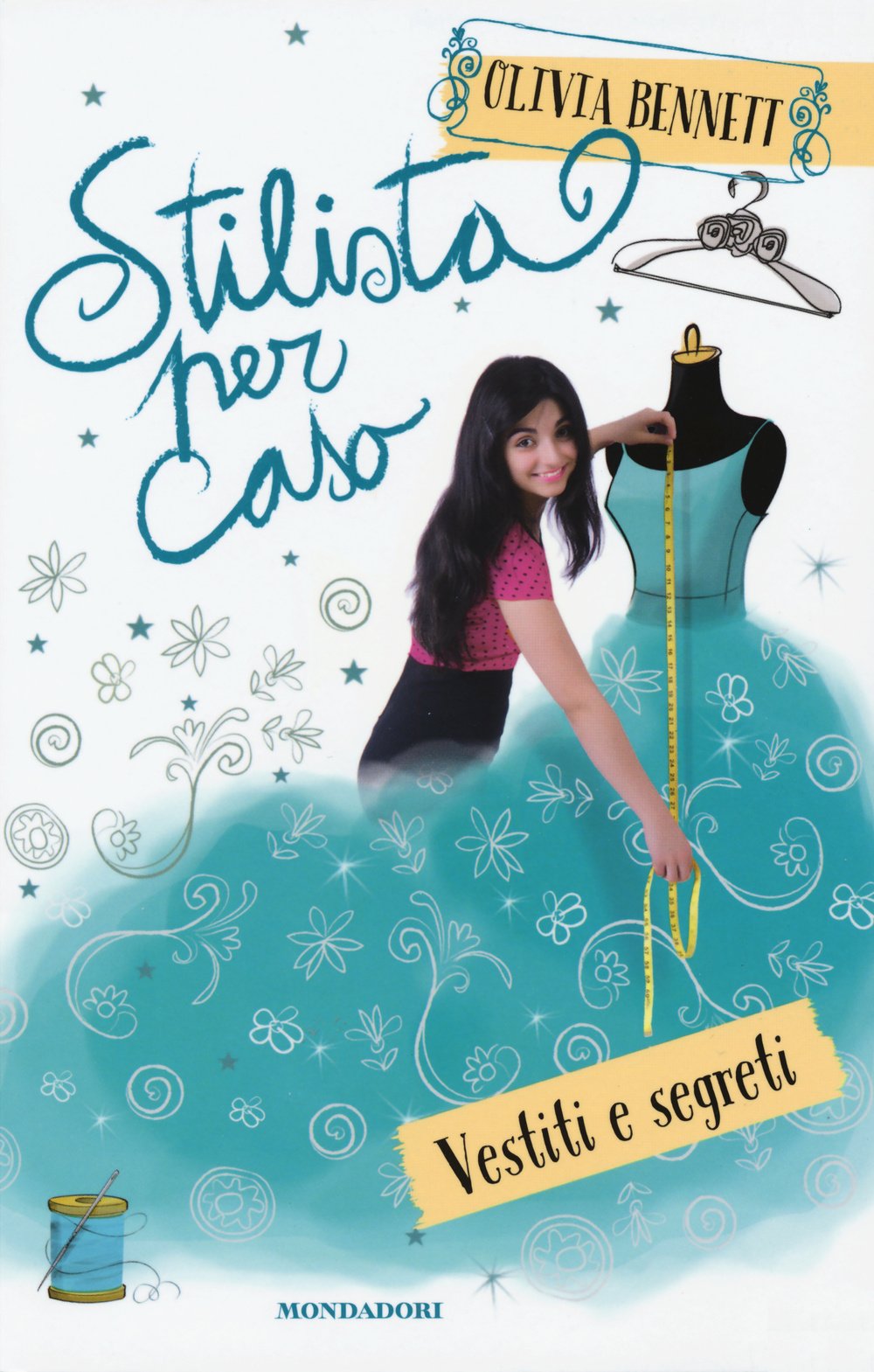 Stilista per caso. Vestiti e segreti. Stargirl book