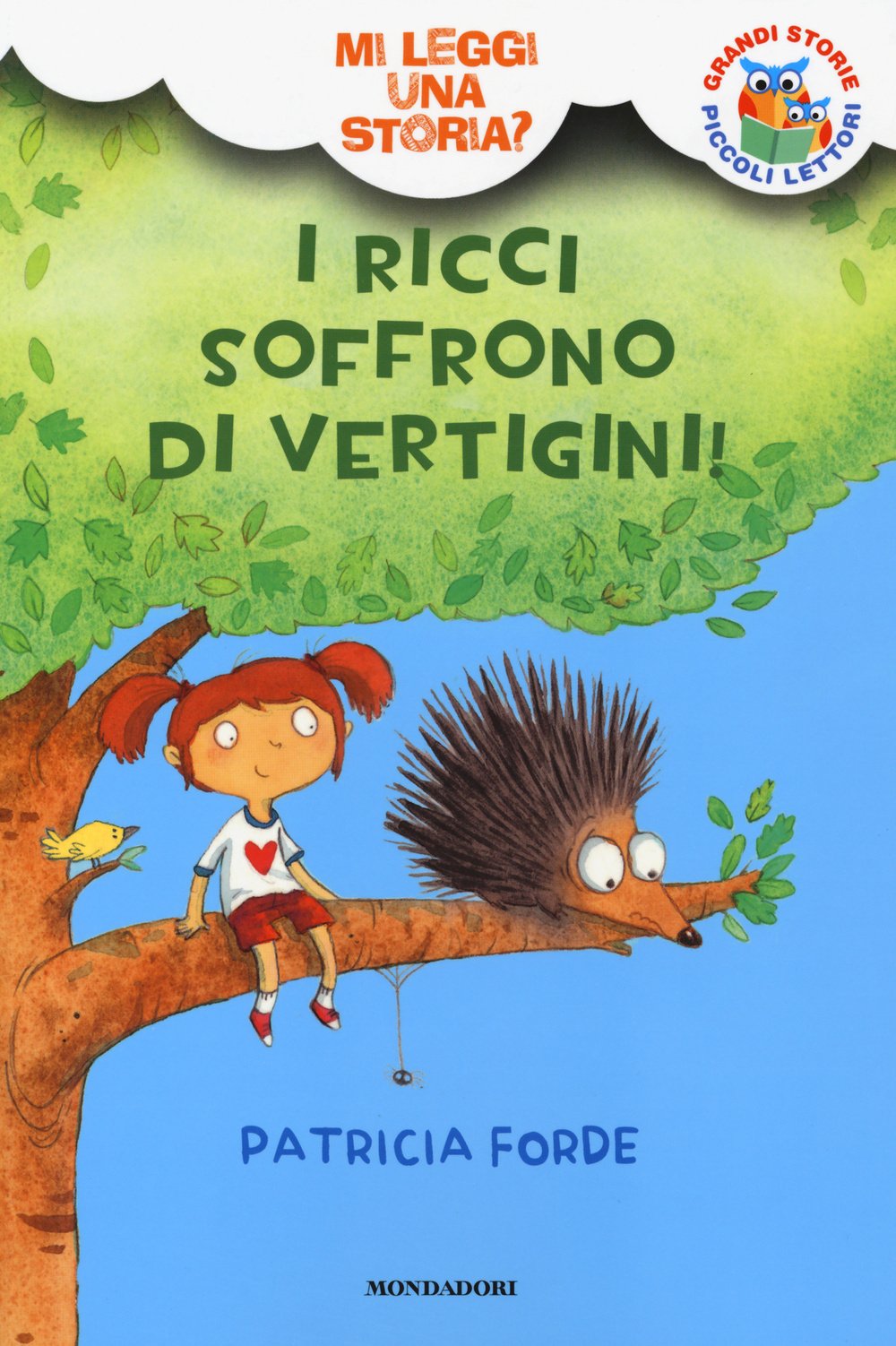 I ricci soffrono di vertigini! Mi leggi una storia? Ediz. illustrata (Grandi storie. Piccoli lettori) Children's books