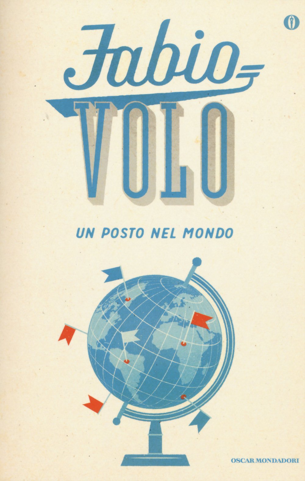 Un posto nel mondo (Oscar bestsellers) Contemporary literature