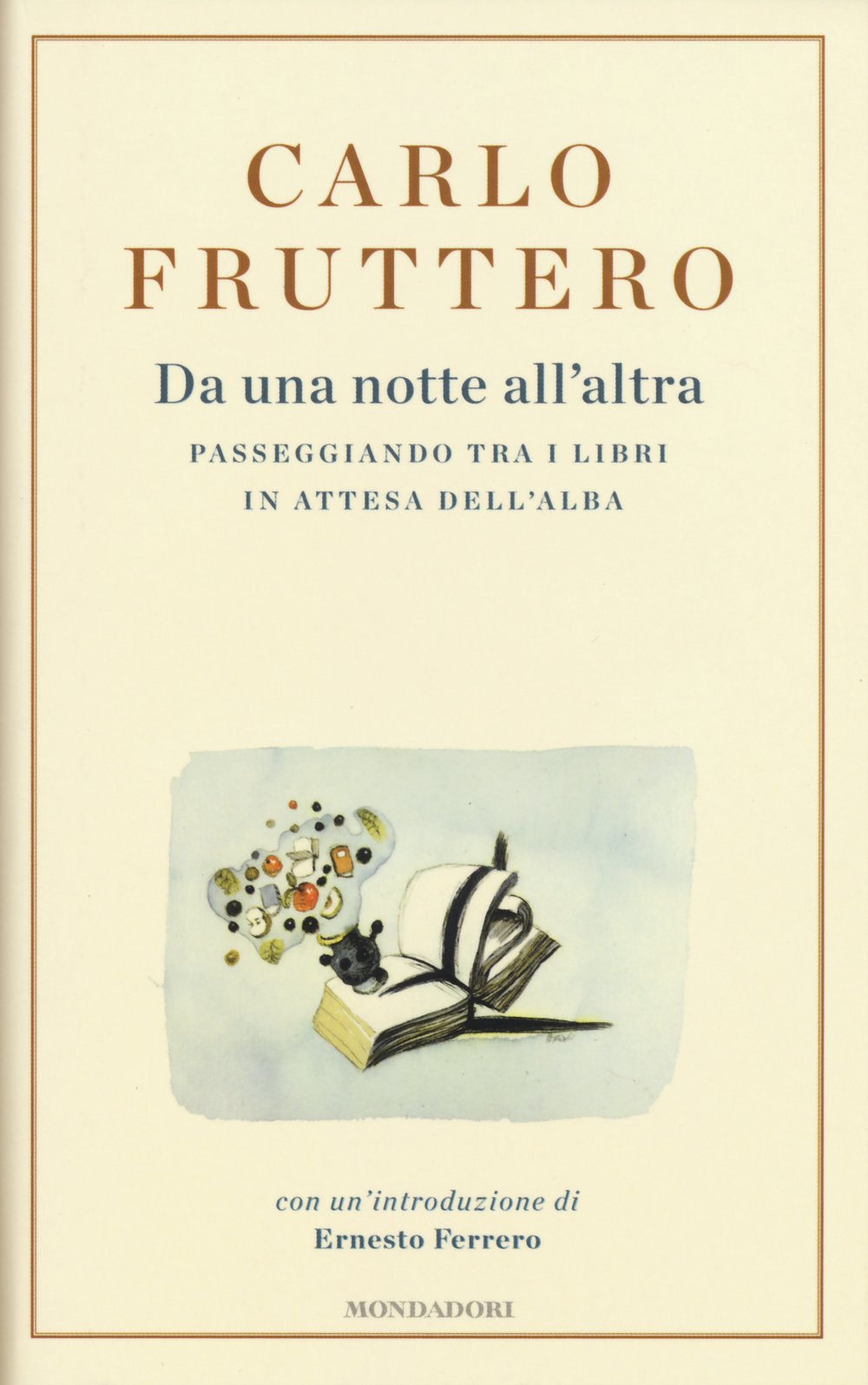 Da una notte all'altra. Passeggiando tra i libri in attesa dell'alba (Scrittori italiani e stranieri) Essays & Short Stories