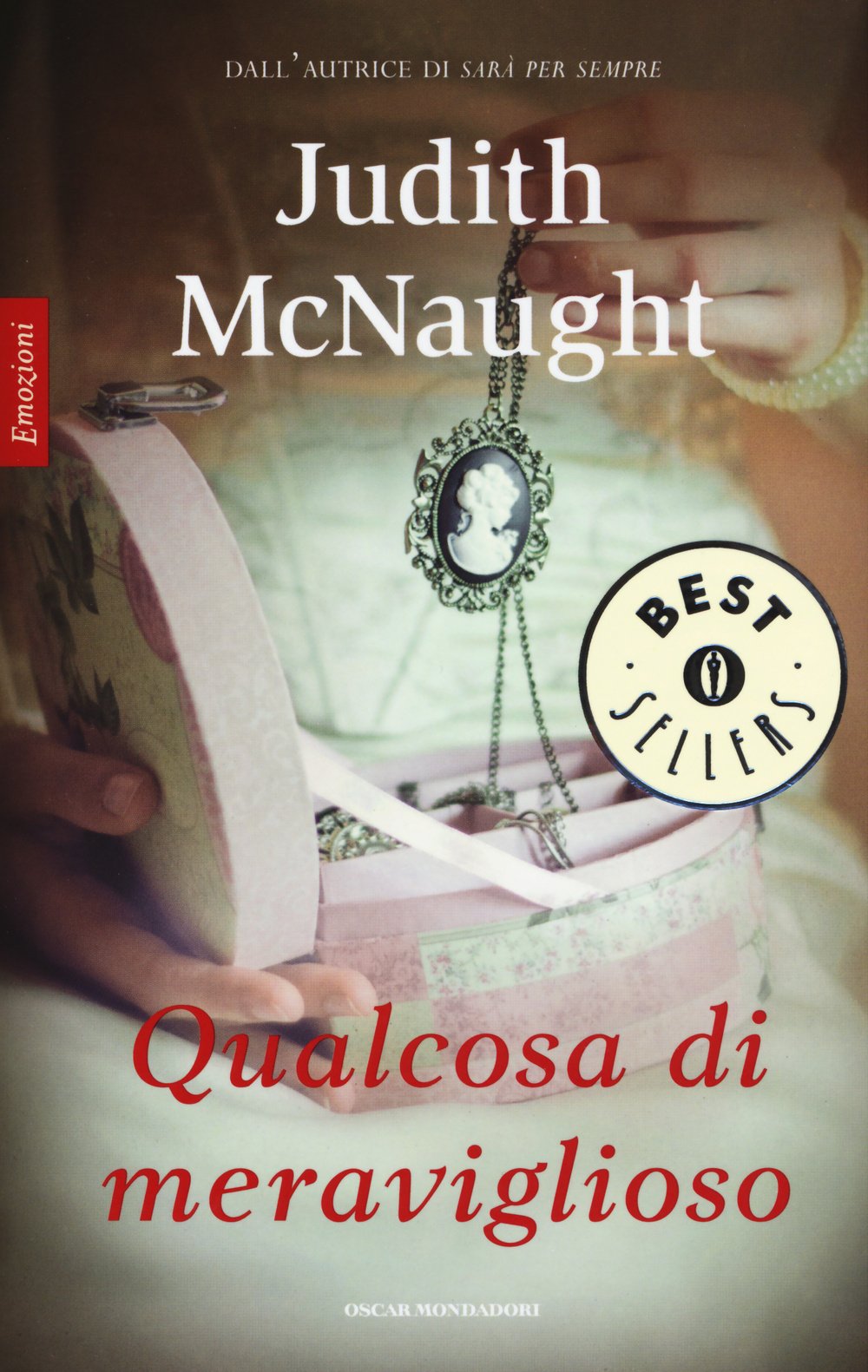Qualcosa di meraviglioso (Oscar bestsellers emozioni, Band 2609) Contemporary literature