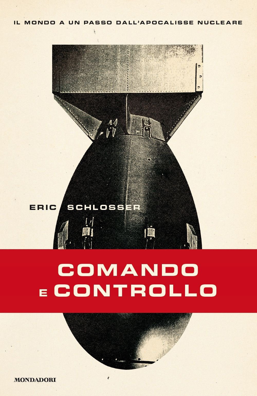 Comando e controllo. Il mondo a un passo dall'apocalisse nucleare book