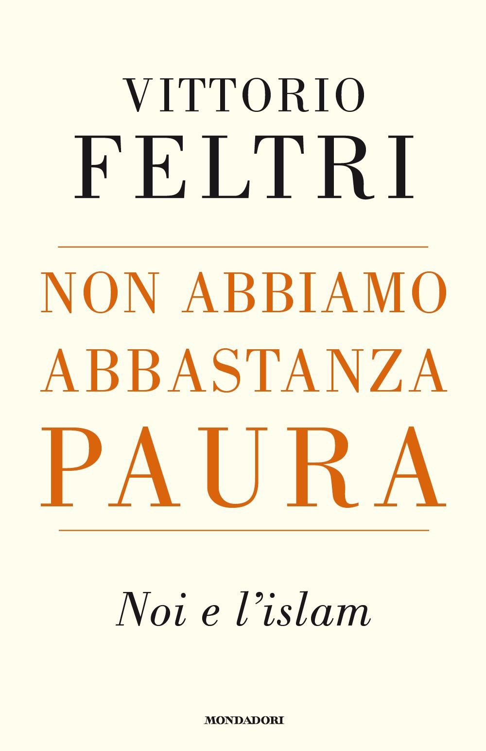 Non abbiamo abbastanza paura. Noi e l'Islam book