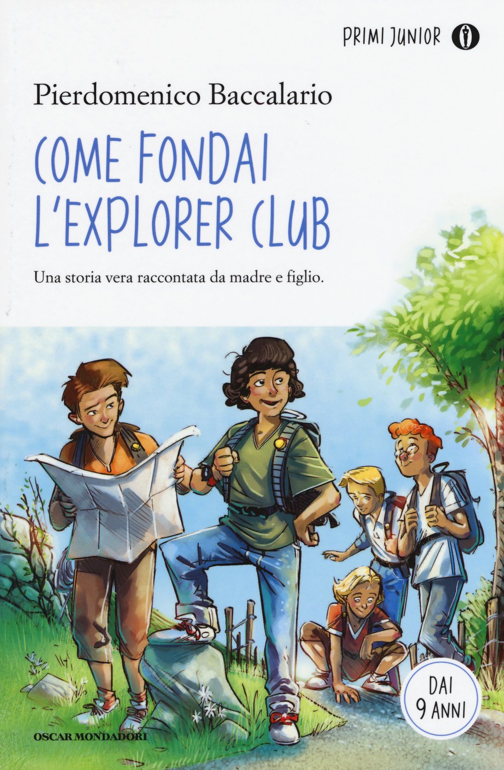 Come fondai l'Explorer Club (Oscar primi junior) Novels & Short Stories