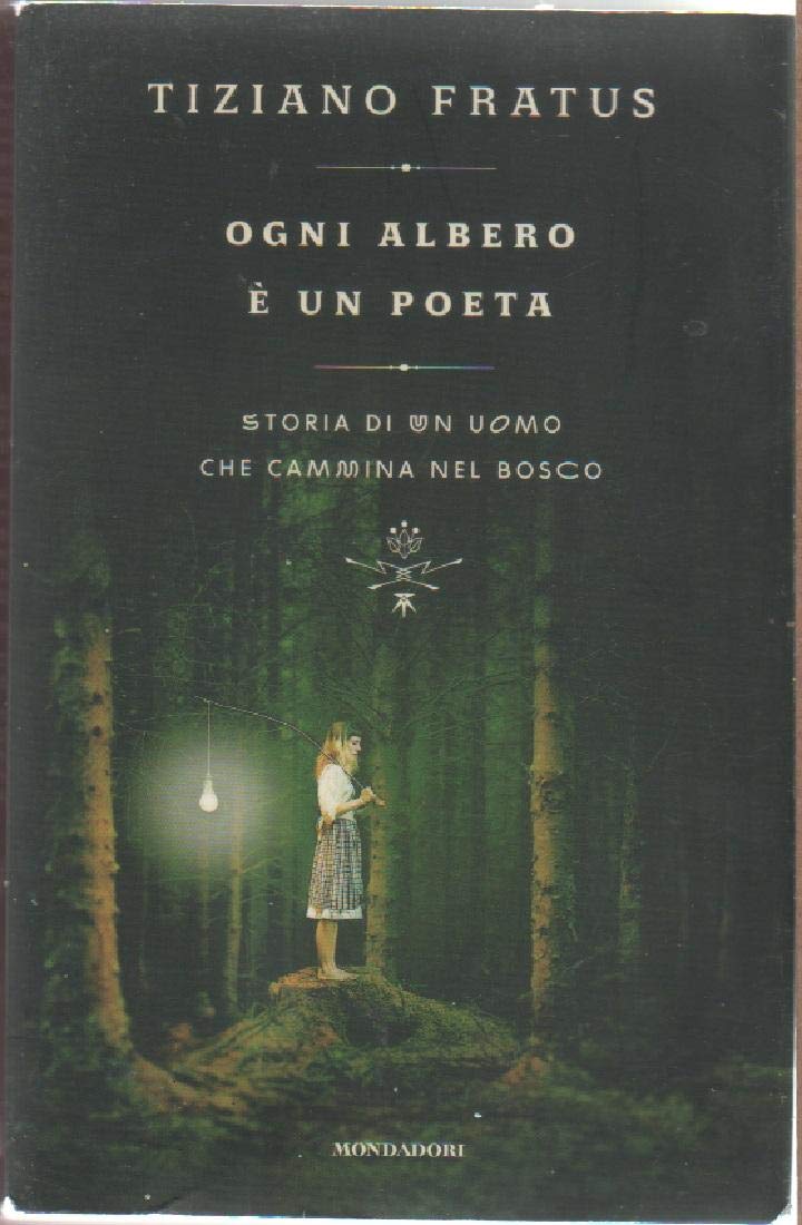 Ogni albero è un poeta. Storia di un uomo che cammina nel bosco Leisure, Home & Garden