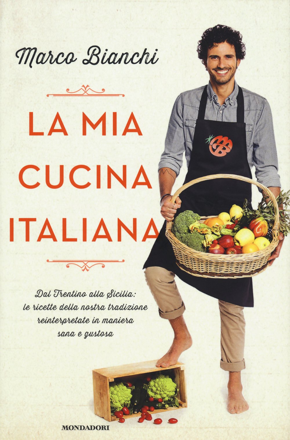 La mia cucina italiana. Dal Trentino alla Sicilia: le ricette della nostra tradizione reinterpretate in maniera sana e gustosa book