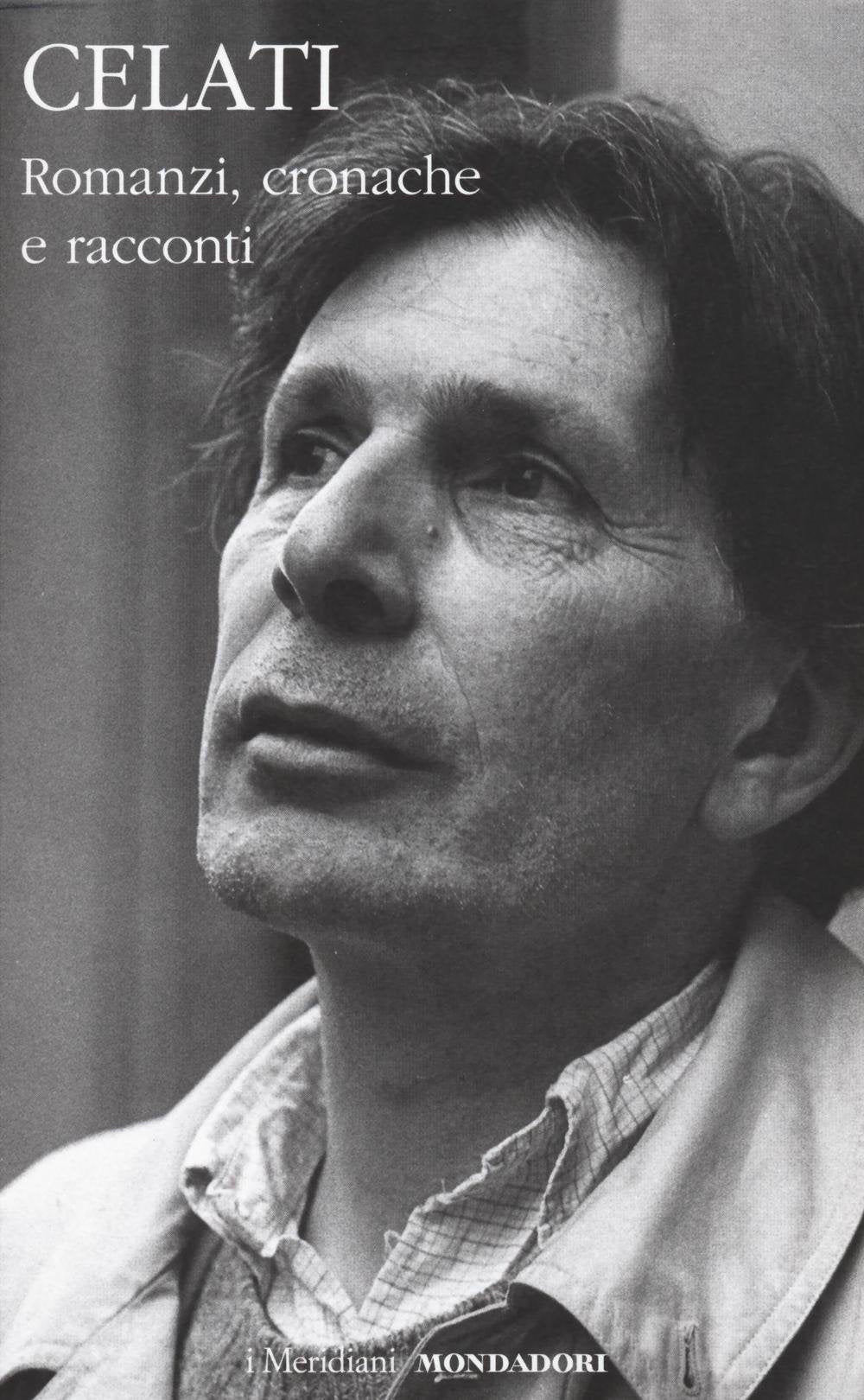 Romanzi,cronache e racconti (I Meridiani) Contemporary literature