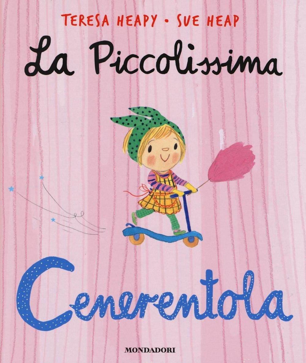 Per i piccolissimi: La piccolissima Cenerentola Contemporary literature