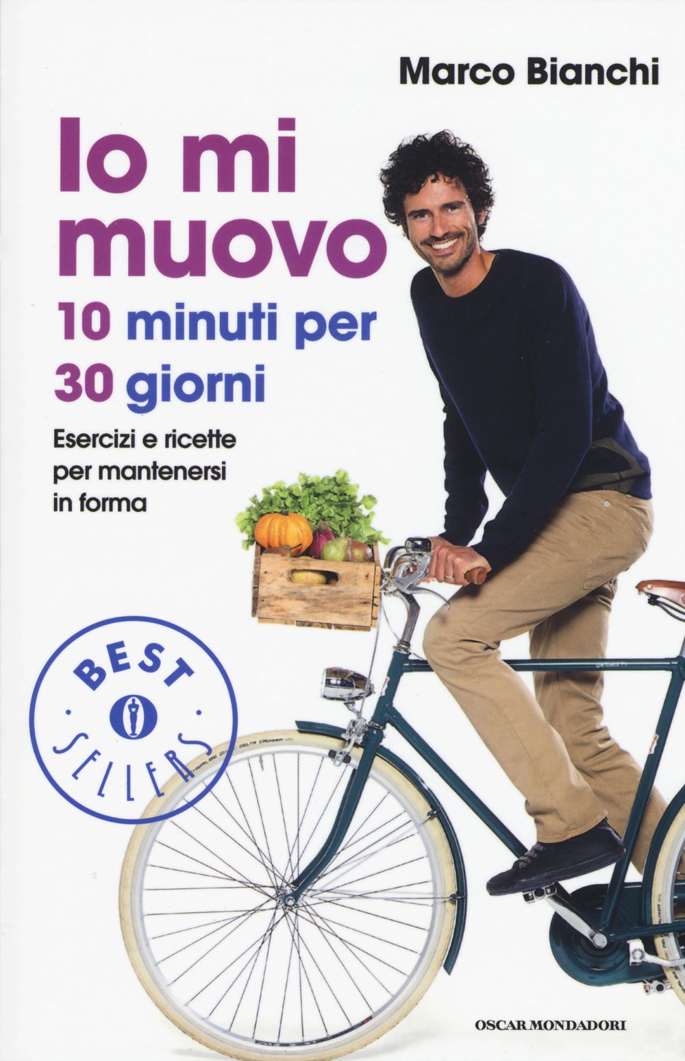 Io mi muovo. 10 minuti per 30 giorni: esercizi e ricette per mantenersi in forma book