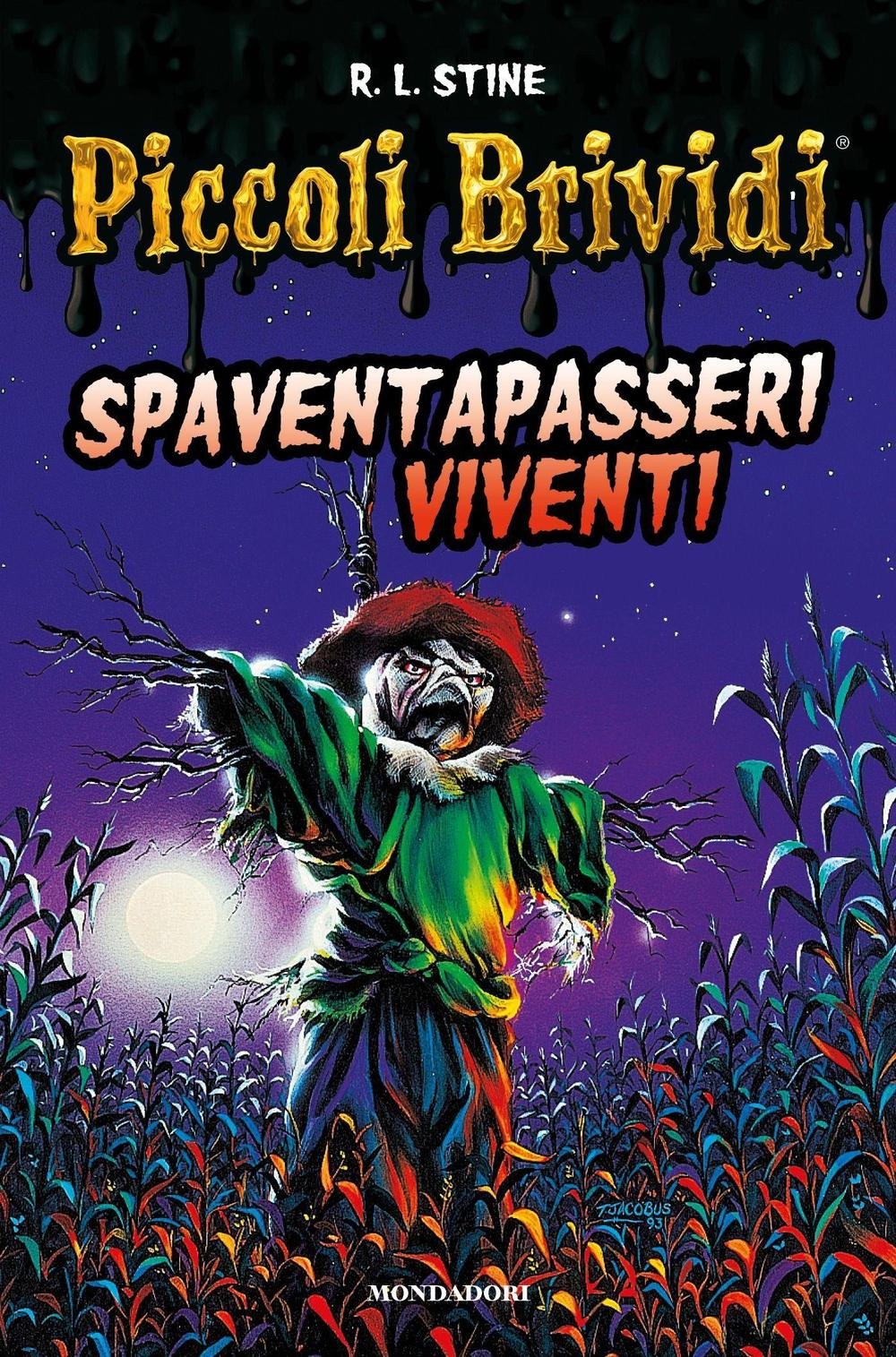 Piccoli brividi. Spaventapasseri viventi Novels & Short Stories