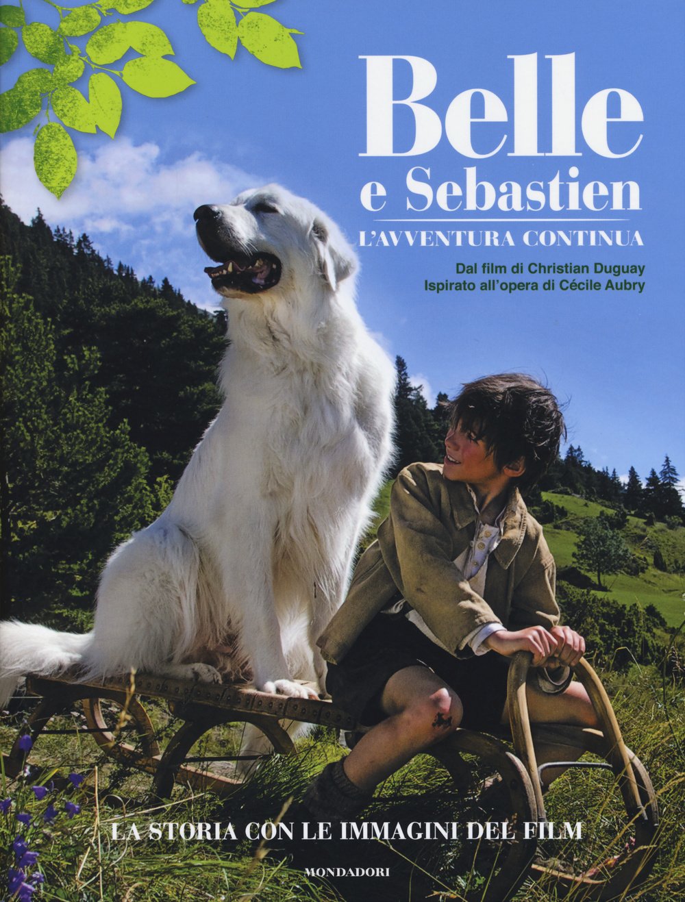 Belle e Sebastien. L'avventura continua. La storia con le immagini del film book