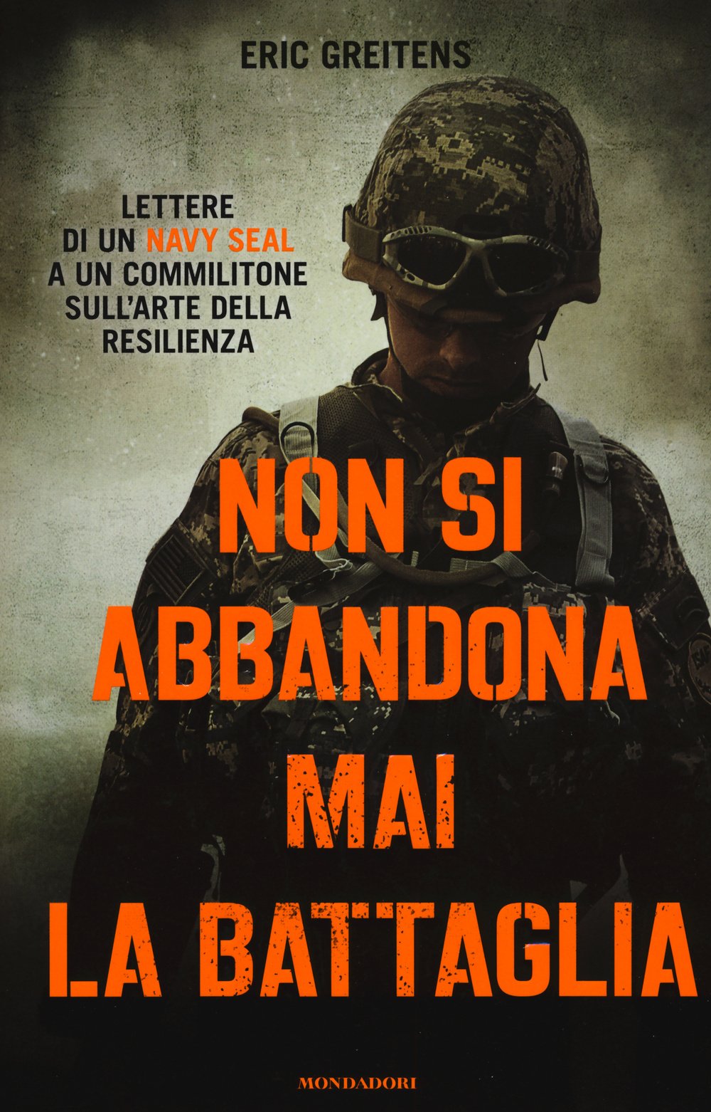 Greitens, E: Non si abbandona mai la battaglia. Lettere di u Essays & Short Stories