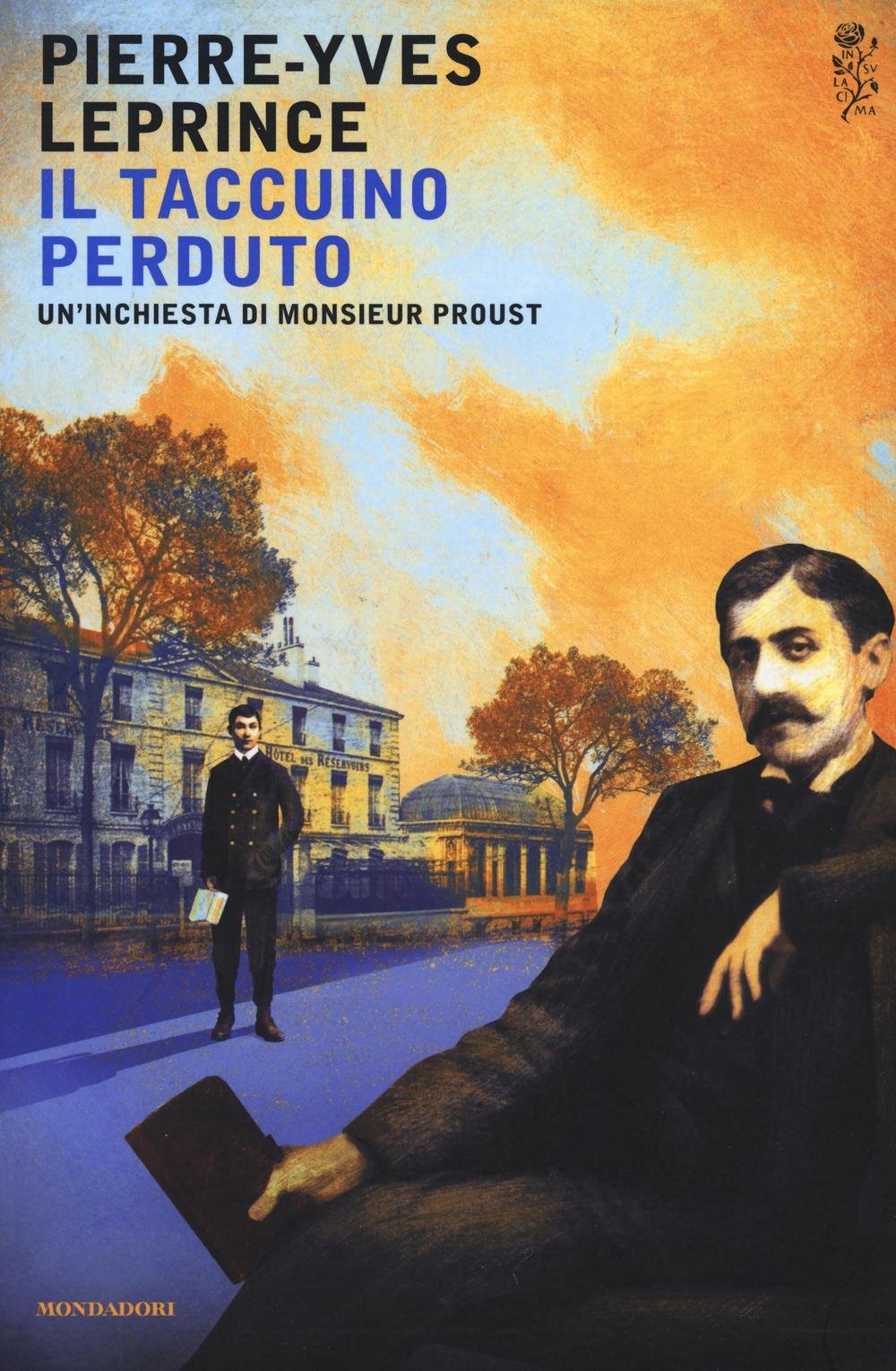 Il taccuino perduto. Un'inchiesta di Monsieur Proust Contemporary literature