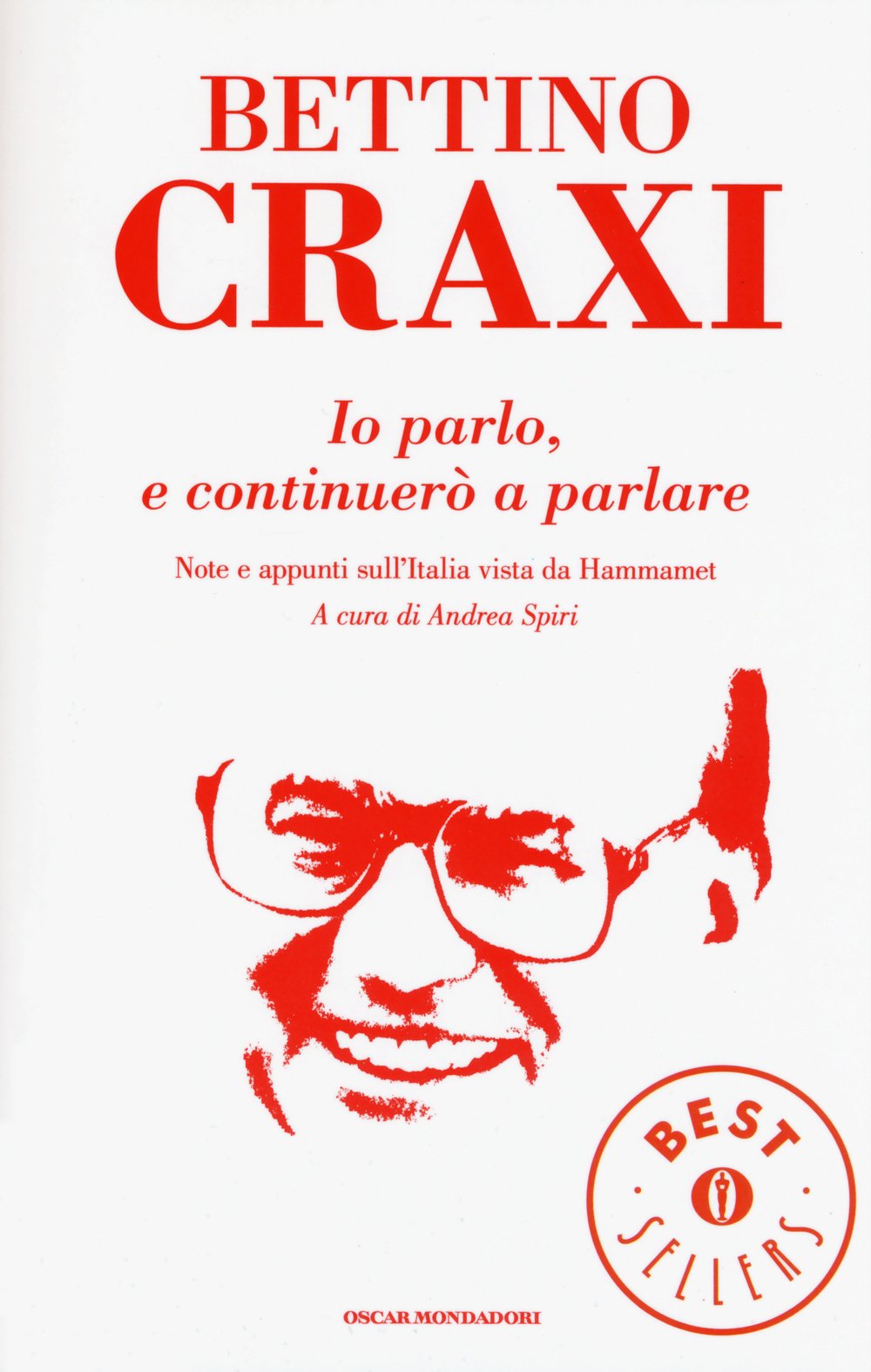 Io parlo, e continuerò a parlare. Note e appunti sull'Italia vista da Hammamet book