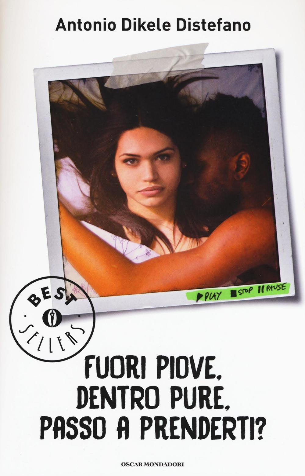 Fuori Piove, Dentro Pure, Passo A Prenderti? (Oscar bestsellers) Contemporary literature