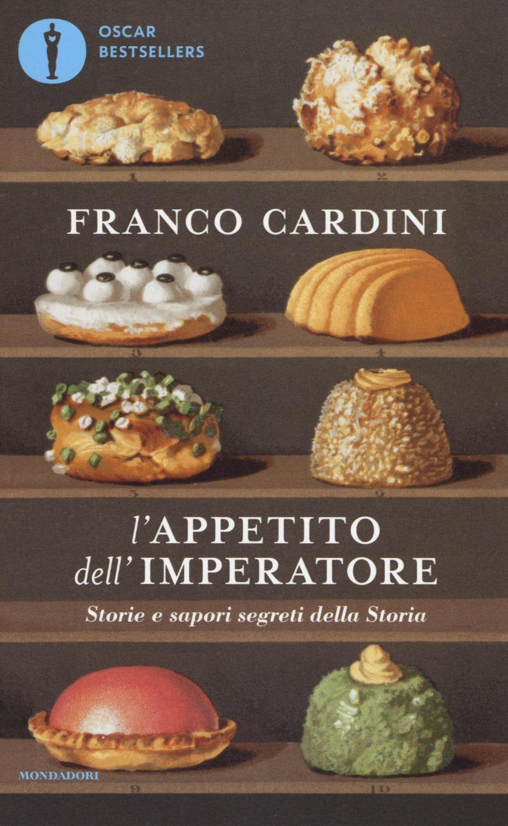 L'appetito dell'imperatore. Storie e sapori segreti della Storia book