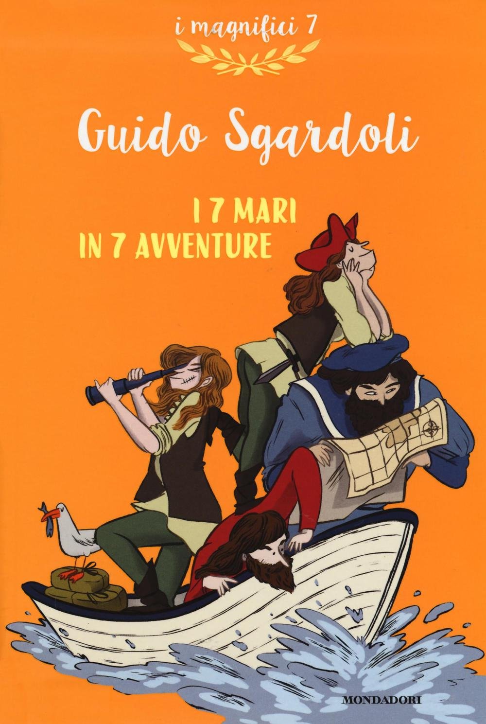 I 7 mari in 7 avventure (I magnifici 7) Non-fiction