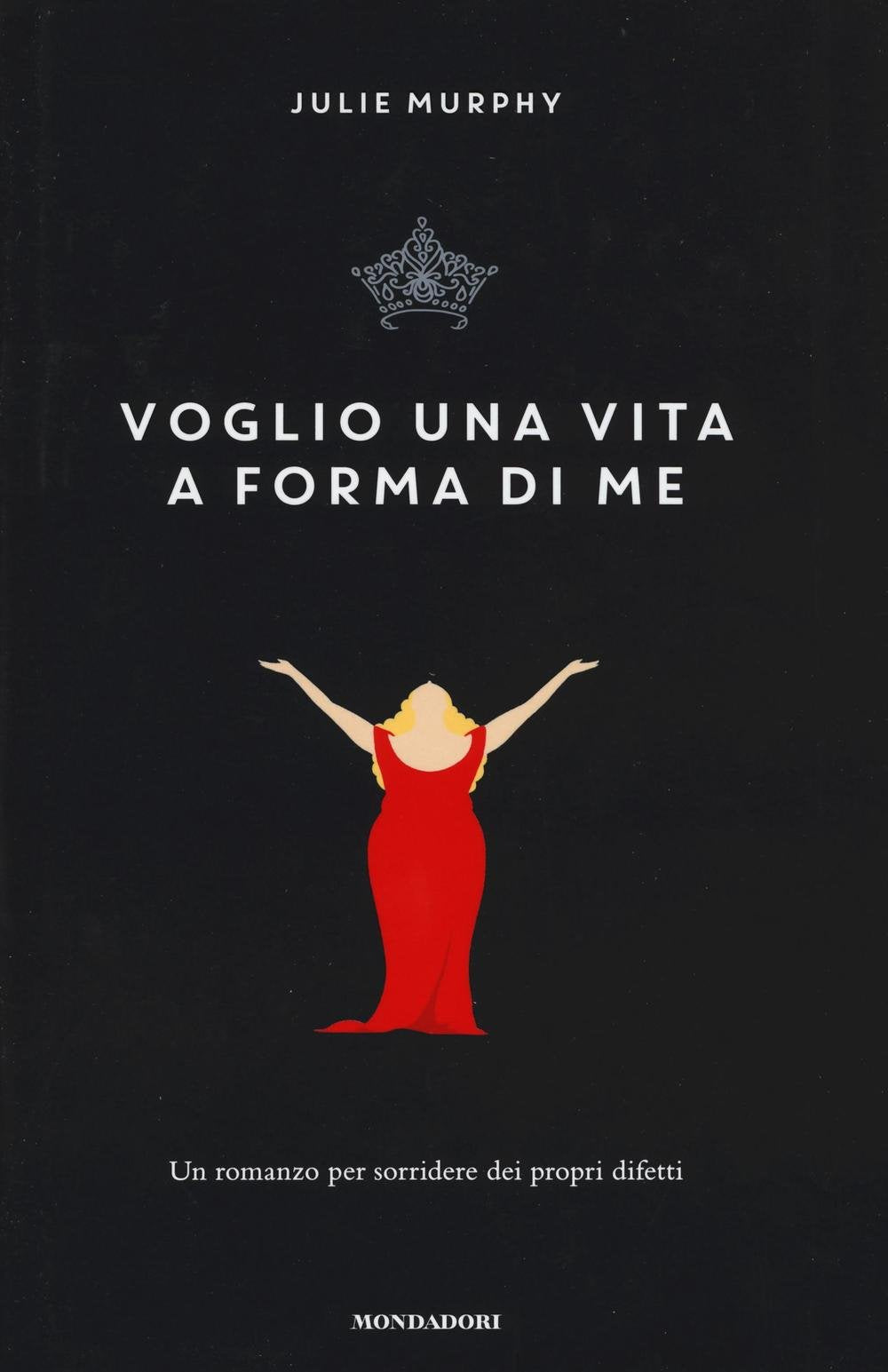 Voglio una vita a forma di me (I Grandi) Romance