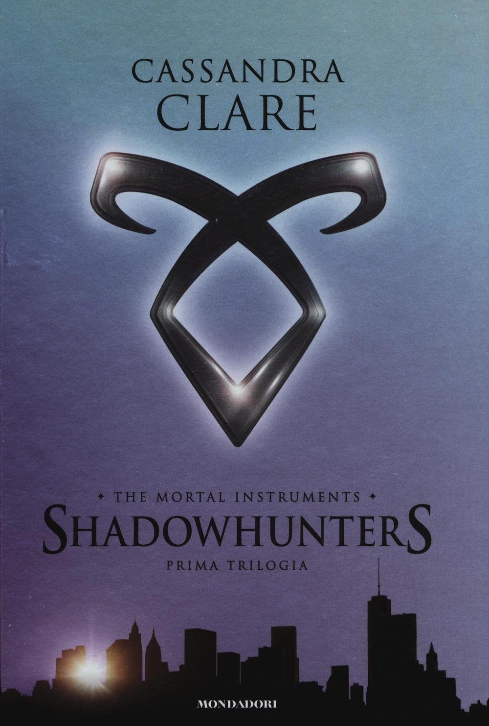 The mortal instruments. Shadowhunters. Prima trilogia: Città di ossa-Città di cenere-Città di vetro International