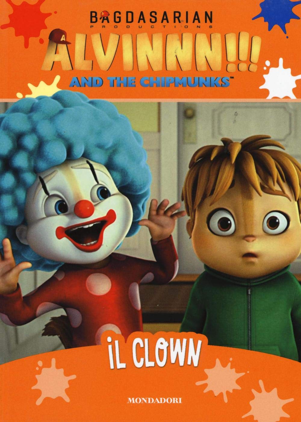 Il clown. Alvinnn!!! and the Chipmunks. Ediz. illustrata Novels & Short Stories