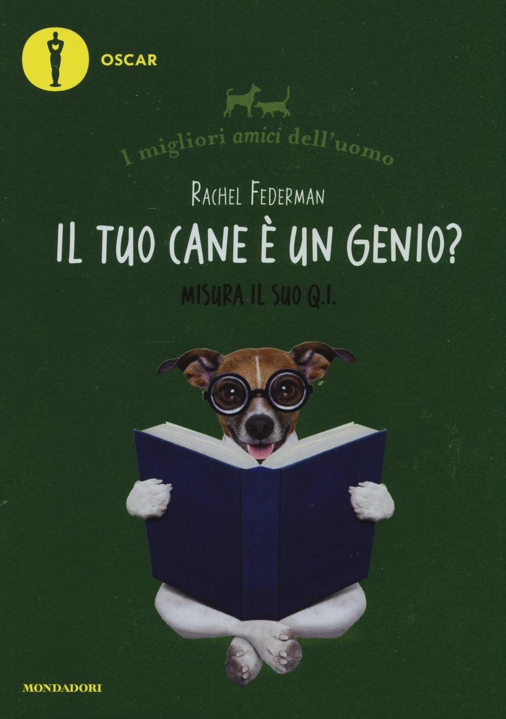 Federman, R: Tuo cane è un genio? I migliori amici dell'uomo book