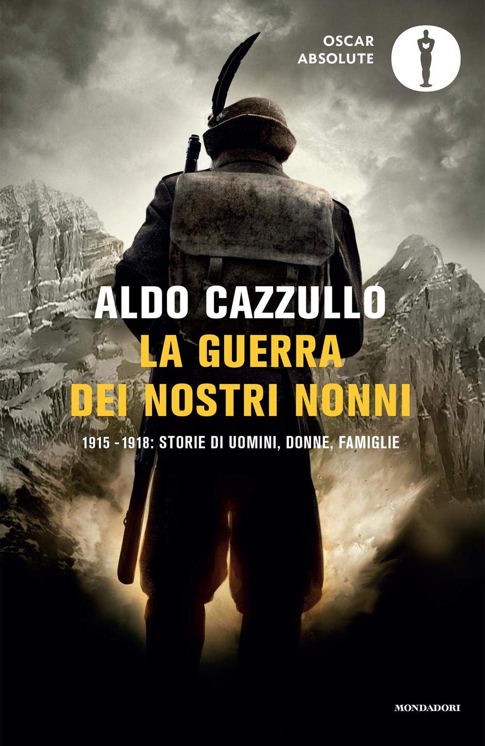 La guerra dei nostri nonni. 1915-1918: storie di uomini, donne, famiglie German history