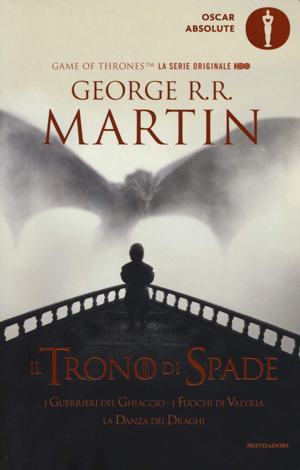 Il trono di spade. Libro quinto delle Cronache del ghiaccio e del fuoco. I guerrieri del ghiaccio-I fuochi di Valyria-La danza dei draghi (Vol. 5) book