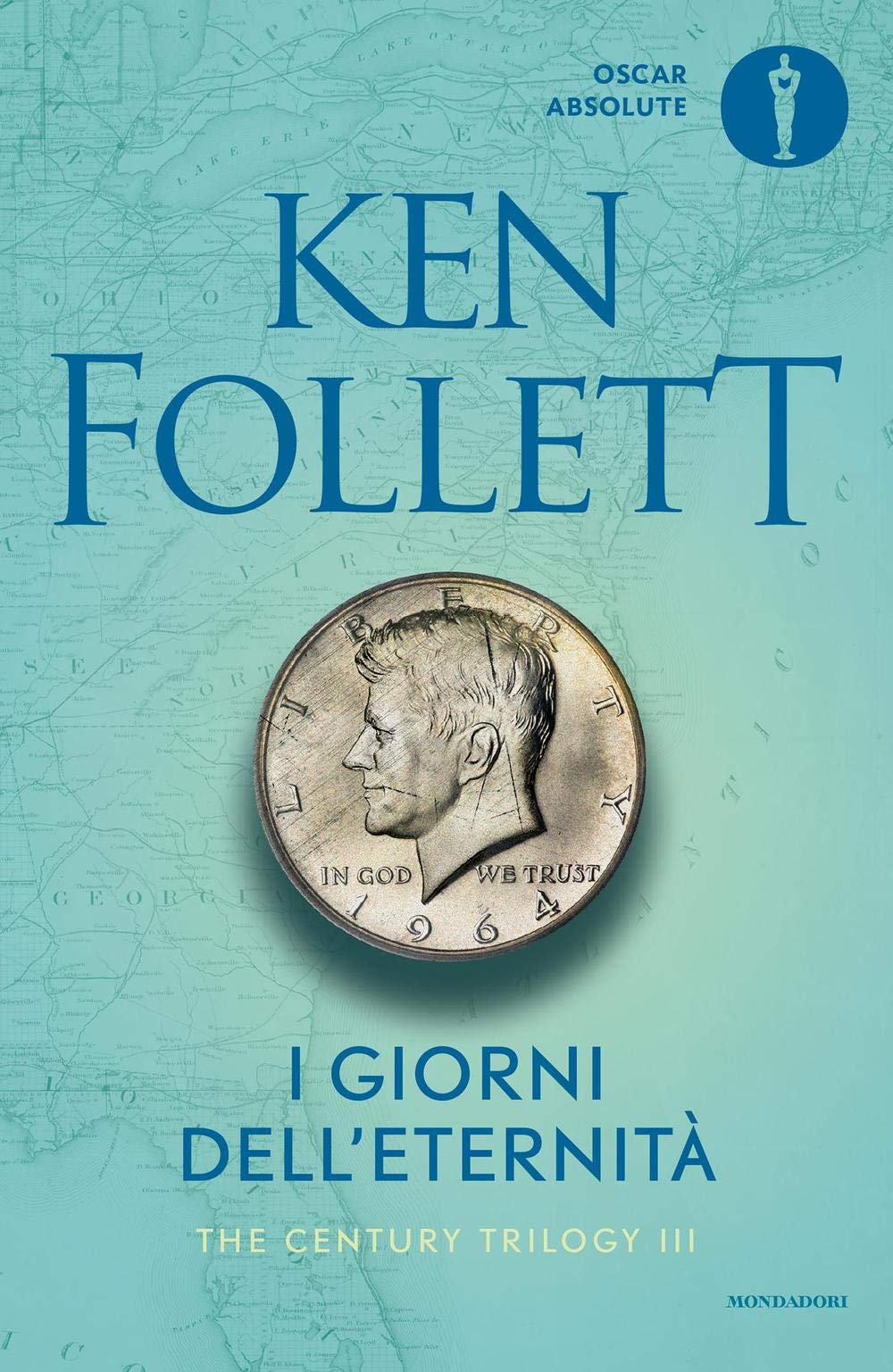I giorni dell'eternita - The century trilogy book