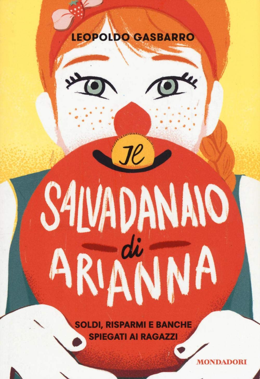 Il salvadanaio di Arianna. Soldi, risparmi e banche spiegati ai ragazzi book