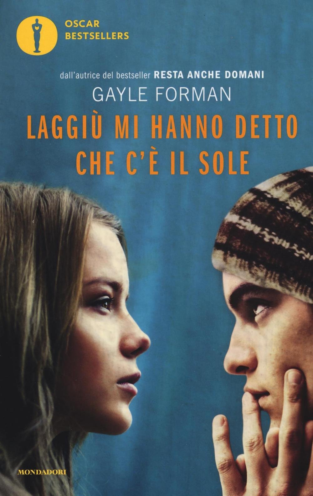 Laggiù mi hanno detto che c'è il sole book