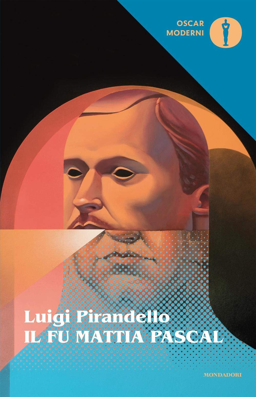 Il fu Mattia Pascal (Oscar moderni, Band 19) Classics