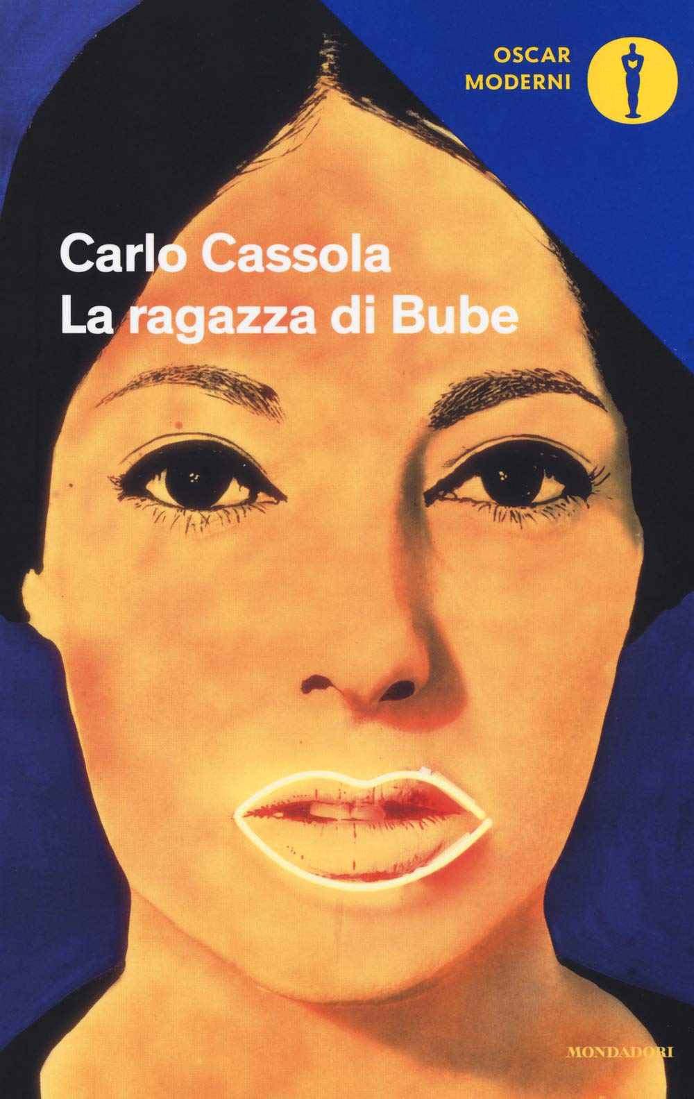 La ragazza di Bube: Ausgezeichnet mit dem Premio Strga 1960 (Oscar moderni, Band 3) Contemporary literature