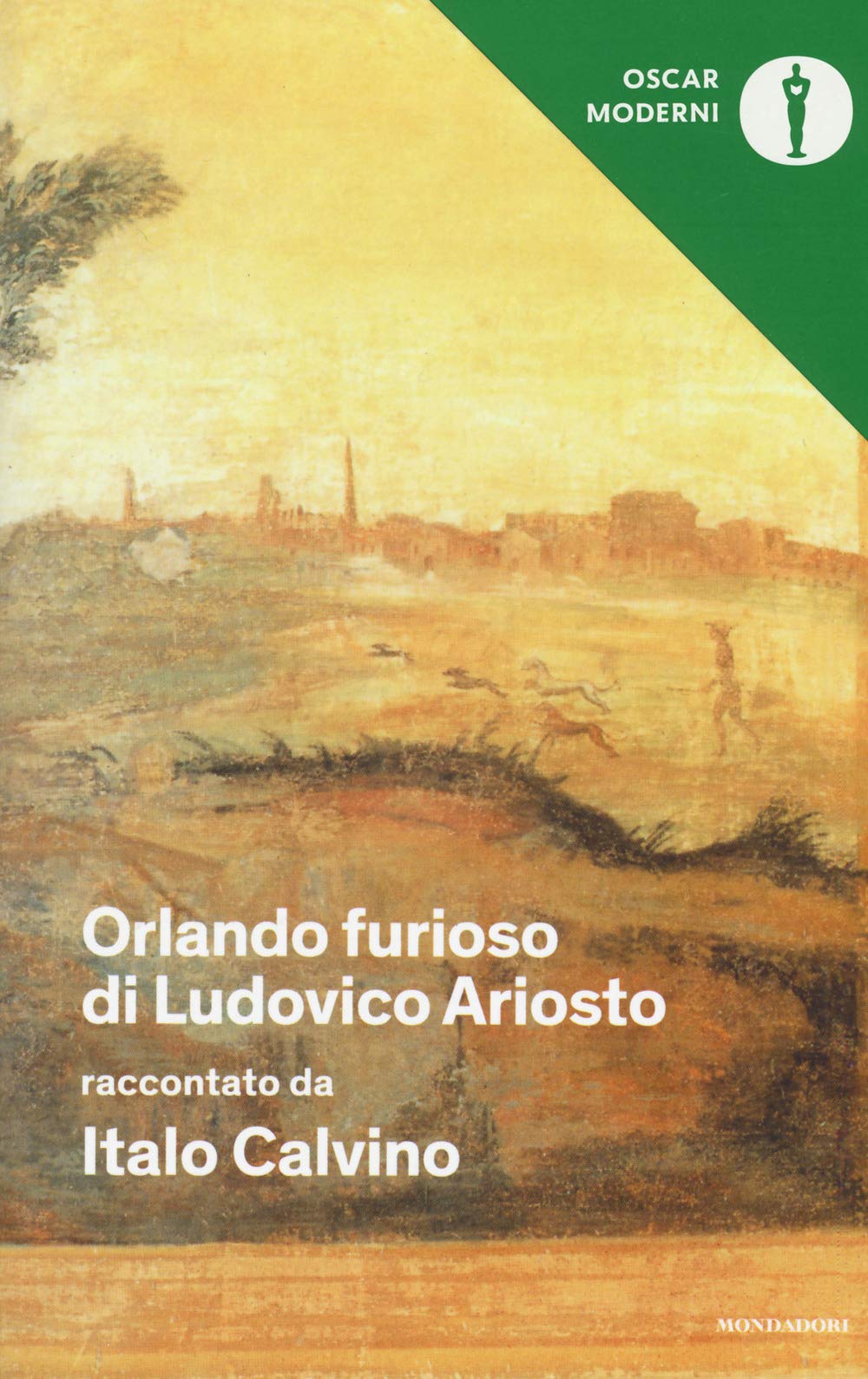 «Orlando furioso» di Ludovico Ariosto (Oscar moderni, Band 47) Classics